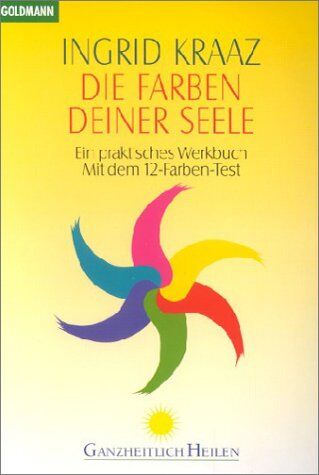 Ingrid Kraaz von Rohr - Die Farben deiner Seele - Preis vom 30.09.2026 22:30:23 h