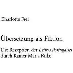 Übersetzung als Fiktion, Fachbücher von Charlotte Frei