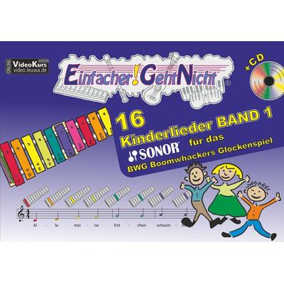 Einfacher!-Geht-Nicht: 16 Kinderlieder BAND 1 – für das SONOR BWG Boomwhackers Glockenspiel mit CD -