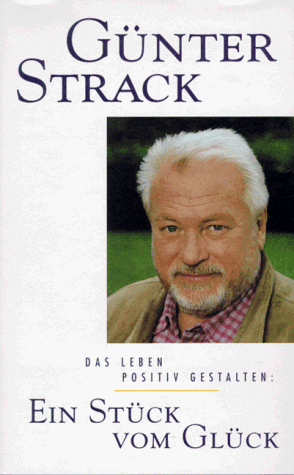 Günter Strack - Das Leben positiv gestalten. Ein Stück vom Glück - Preis vom 16.10.2026 11:41:07 h