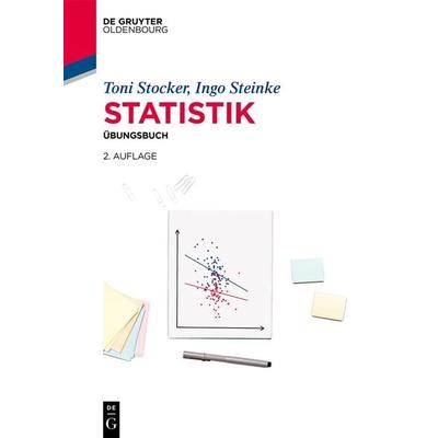 Statistik, Taschenbuch von Toni C. Stocker,Ingo Steinke, De Gruyter, 978-3-11-074411-8
