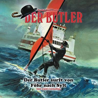 Der Butler, Der Butler surft von Föhr nach Sylt - Curd Cornelius, Audio, 4260507159762
