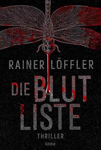 Rainer Löffler - Die Blutliste: Thriller (Martin Abel, Band 4) - Preis vom 10.10.2026 11:48:34 h
