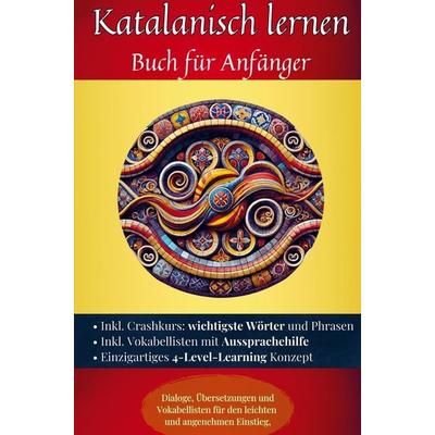 Katalanisch lernen: Buch für Anfänger, Taschenbuch von Maximilian Sebastian Wagner, Bookmundo, 978-94-037-6787-1