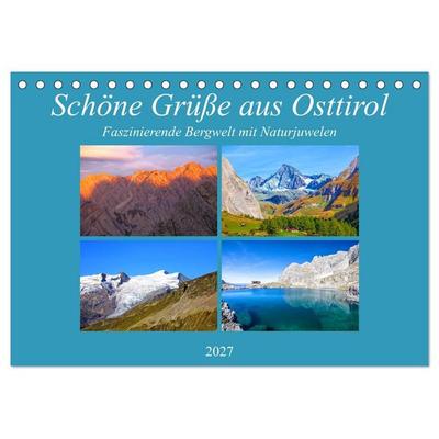 Schöne Grüße aus Osttirol (Tischkalender 2027 DIN A5 quer), CALVENDO Monatskalender