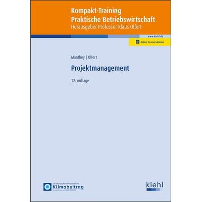 Kompakt-Training Projektmanagement, Set von Patrick Manthey, Nwb Verlag, 978-3-470-10422-5