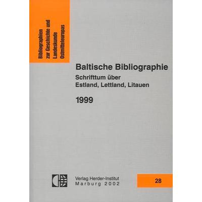 Baltische Bibliographie 1999, Taschenbuch von , Verlag Herder-Institut, 978-3-87969-300-9