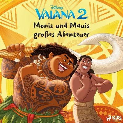Vaiana 2: Monis und Mauis großes Abenteuer - Walt Disney, Audio, 9788727359434