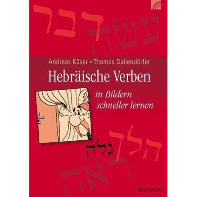 Hebräische Verben, Taschenbuch von Andreas Käser,Thomas Dallendörfer, Brunnen Verlag GmbH, 978-3-7655-1737-2