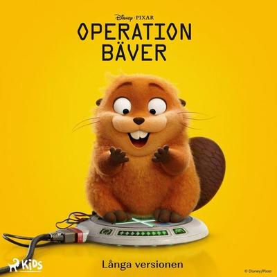 Operation Bäver : Långa versionen - Walt Disney, Audio, 9788727332314