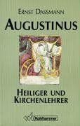 Ernst Dassmann - Augustinus. Heiliger und Kirchenlehrer - Preis vom 09.10.2026 07:28:09 h