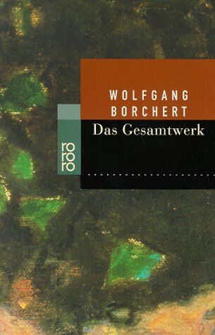 Wolfgang Borchert - Das Gesamtwerk - Preis vom 11.10.2026 03:10:56 h