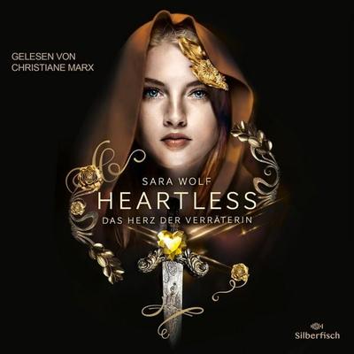 Heartless 2: Das Herz der Verräterin - Sara Wolf, Audio, 9783844930740