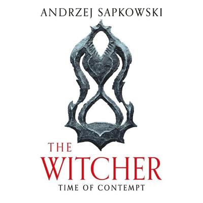 Time of Contempt, Taschenbuch von Andrzej Sapkowski, Orion Publishing Group, 978-1-399-61142-8