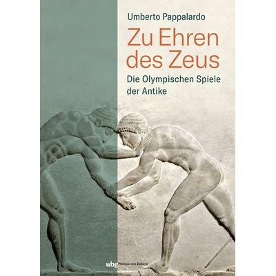 Zu Ehren des Zeus, Gebundene Ausgabe von Umberto Pappalardo, Philipp von Zabern in Herder, 978-3-8053-5228-4