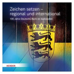 Zeichen setzen – regional und international, Sachbücher von Historische Gesellschaft der Deutschen Bank e.V.