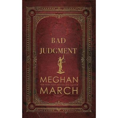 Bad Judgment, Taschenbuch von Meghan March, Meghan March LLC, 978-1-943796-81-6