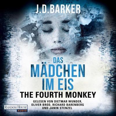 The Fourth Monkey - Das Mädchen im Eis - - J.D. Barker, Audio, 9783837145458