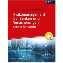 Risikomanagement bei Banken und Versicherungen Schritt für Schritt, Fachbücher von Anja Blatter, Dietmar Ernst, Pascal Bruhn, Sean Bradbury