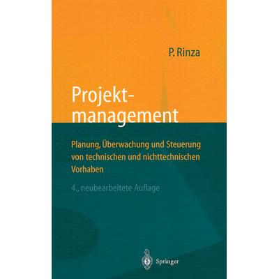 Projektmanagement, Taschenbuch von Peter Rinza, Springer Berlin, 978-3-642-63795-7