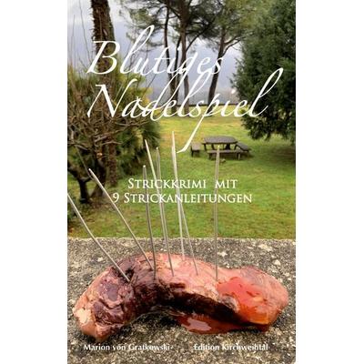 Blutiges Nadelspiel, Taschenbuch von Marion Gratkowski, BoD – Books on Demand, 978-3-695-17785-1