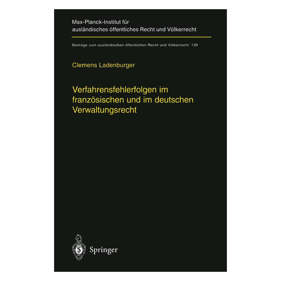 Springer Verfahrensfehlerfolgen im französischen und im deutschen Verwaltungsrecht (Deutsch, Softcover, Clemens Ladenburger) (55525707)