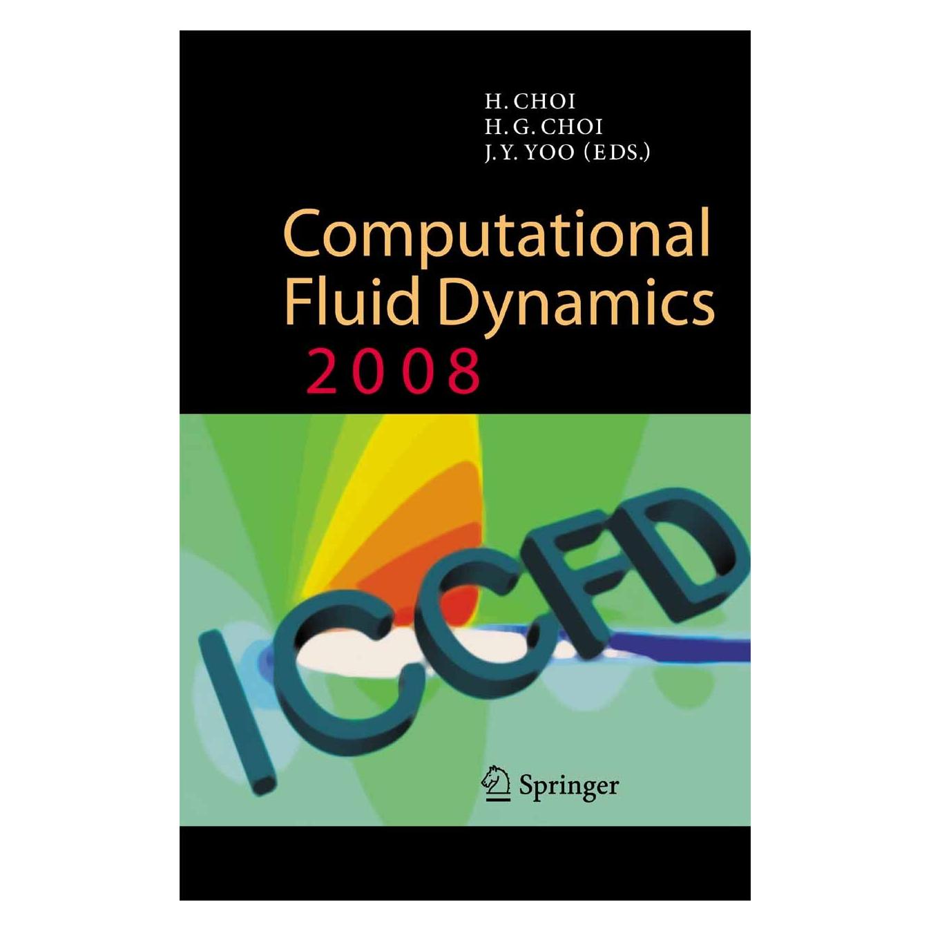 Springer Computational Fluid Dynamics 2008 (Englisch, Hardcover, Haecheon Choi, Hyong Gwon Choi, Jung Yul Yoo) (9783642012723)