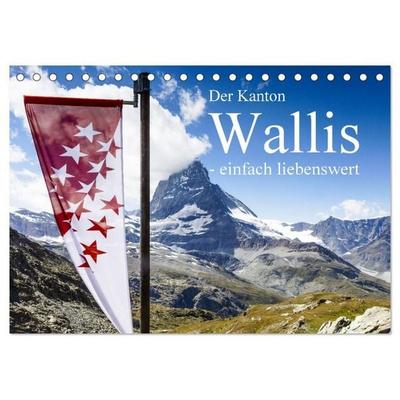 Der Kanton Wallis - einfach liebenswert (Tischkalender 2027 DIN A5 quer), CALVENDO Monatskalender