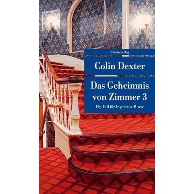 Das Geheimnis von Zimmer 3, Taschenbuch von Colin Dexter, Unionsverlag, 978-3-293-20838-4