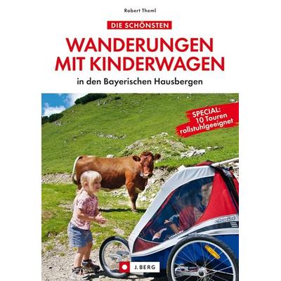 Die schönsten Wanderungen mit Kinderwagen, Taschenbuch von Robert Theml, Bucher, C J