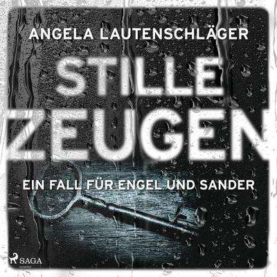 Stille Zeugen (Ein Fall für Engel und Sander, Band 1) - Angela Lautenschläger, Audio, 9788728409305