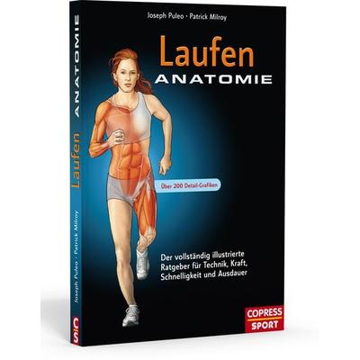Laufen Anatomie, Taschenbuch von Joseph Puleo,Patrick Milroy, Copress, 978-3-7679-0991-5