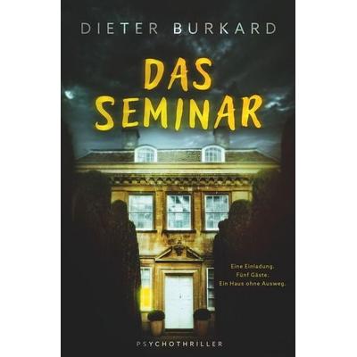 Das Seminar, Taschenbuch von Dieter Burkard, Tolino media, 978-3-8194-3182-1