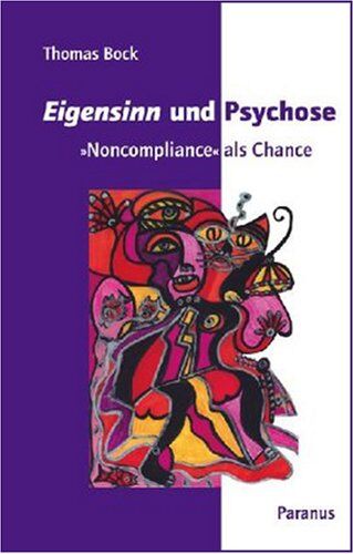 Thomas Bock - Eigensinn und Psychose: Noncompliance als Chance - Preis vom 30.09.2026 09:01:18 h