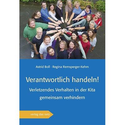 Verantwortlich handeln!, Taschenbuch von Astrid Boll,Regina Remsperger-Kehm, Verlag das Netz, 978-3-86892-182-3