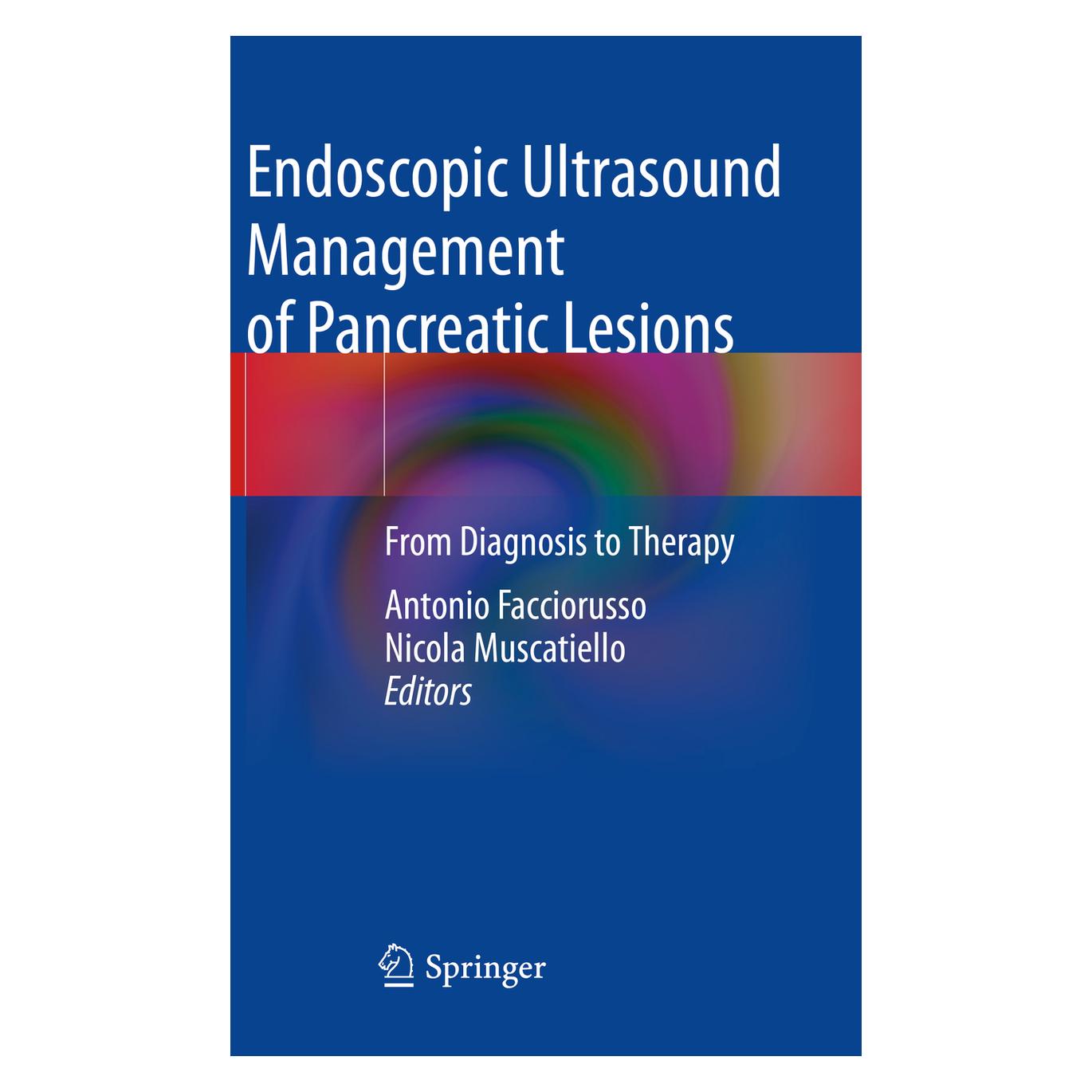 Springer Endoscopic Ultrasound Management of Pancreatic Lesions (Englisch, Softcover, Antonio Facciorusso, Nicola Muscatiello) (56850200)