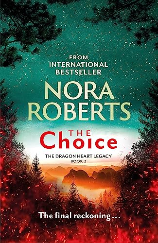 Nora Roberts - The Choice: The Dragon Heart Legacy Book 3 - Preis vom 09.10.2026 07:28:09 h