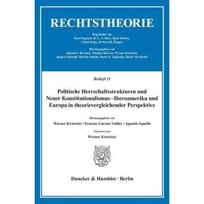 Politische Herrschaftsstrukturen und Neuer Konstitutionalismus - Iberoamerika und Europa in theorievergleichender Perspektive., Taschenbuch von ,