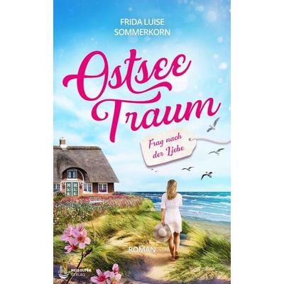 Frag nach der Liebe, Taschenbuch von Frida Luise Sommerkorn, Neissuferverlag, 978-3-9821546-7-1