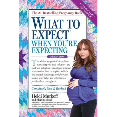 What to Expect When You're Expecting, Gebundene Ausgabe von Heidi Murkoff, Workman Publishing, 978-0-7611-8924-4