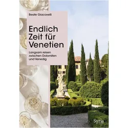 Endlich Zeit für Venetien, Reisebücher von Beate Giacovelli