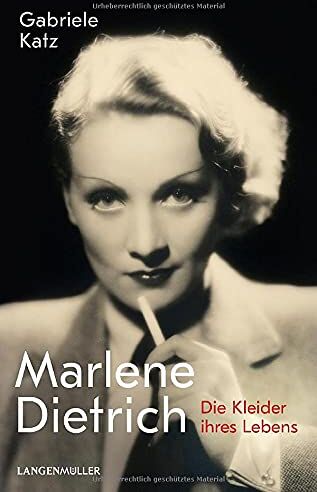 Gabriele Katz - Marlene Dietrich: Die Kleider ihres Lebens - Preis vom 09.10.2026 07:28:09 h