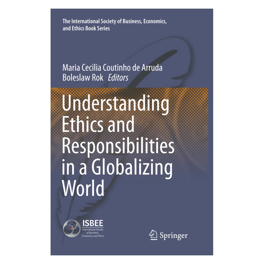 Springer Understanding Ethics and Responsibilities in a Globalizing World (Englisch, Softcover, Boleslaw Rok, Maria Cecilia Coutinho de Arruda) (56006317)