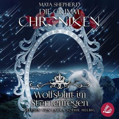 Die Grimm-Chroniken 17 - Wolfsblut im Sternenregen - Maya Shepherd, Audio, 4099995222135