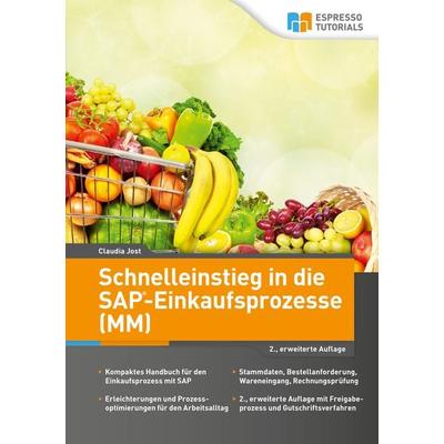 Schnelleinstieg in die SAP-Einkaufsprozesse (MM), Taschenbuch von Claudia Jost, Espresso Tutorials, 978-3-96012-935-6