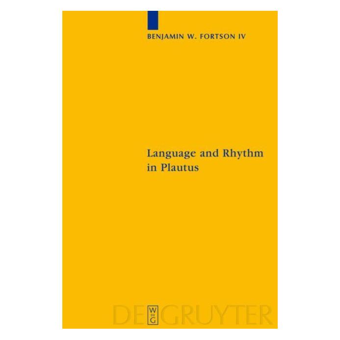 De Gruyter Fortson,B.W.:Language and Rhythm (Englisch, Hardcover, Benjamin Fortson, Benjamin W. Fortso) (67766120)