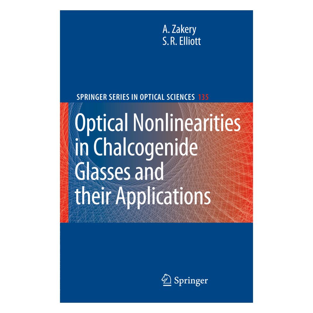 Springer Optical Nonlinearities in Chalcogenide Glasses and their Applications (Englisch, Softcover, A. Zakery, S. R. Elliott) (55376332)