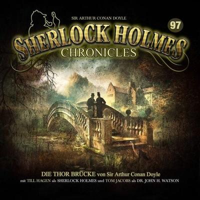 Die Thor-Brücke - Folge 97 - Arthur Conan Doyle, CD, 9783960662570