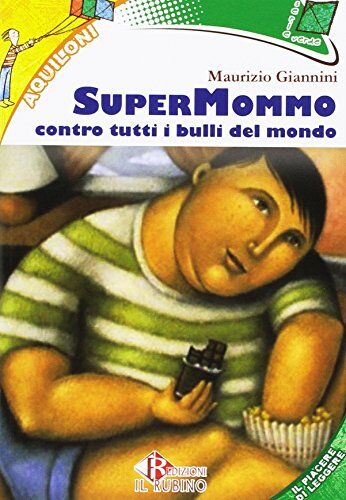 Supermommo contro tutti i bulli del mondo. Con e-book. Con espansione online - Preis vom 09.10.2026 07:28:09 h