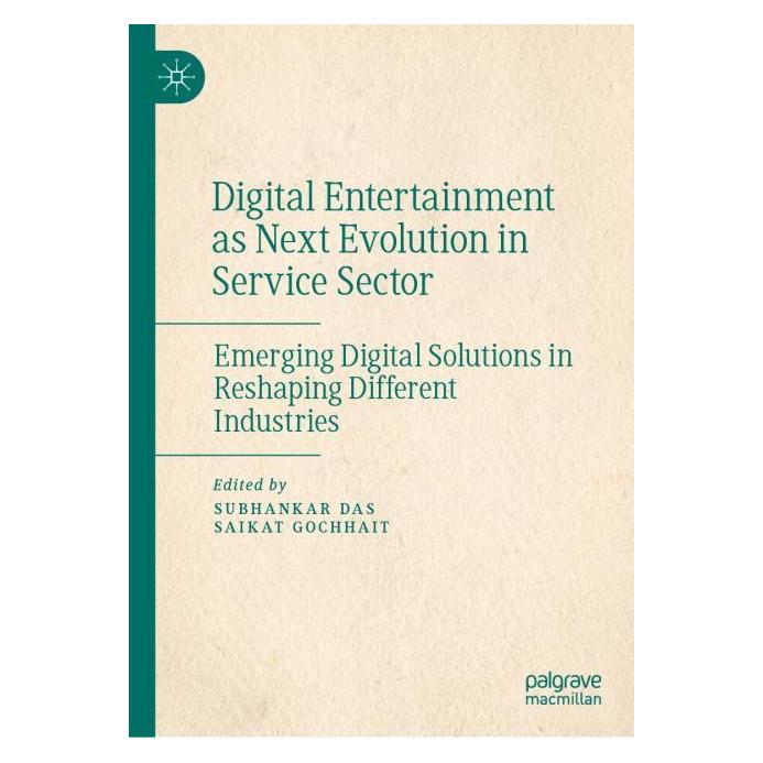 Springer Digital Entertainment as Next Evolution in Service Sector (Englisch, Hardcover, Saikat Gochhait, Subhankar Das) (63722167)